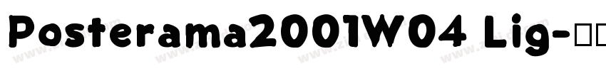 Posterama2001W04 Lig字体转换 Posterama2001W04 Lig字体转换